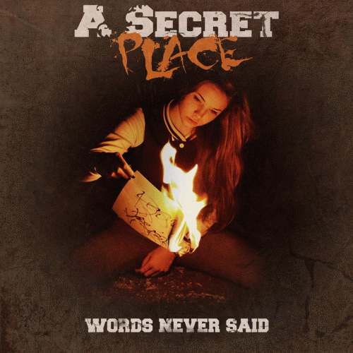 A Secret Place : Words Never Said